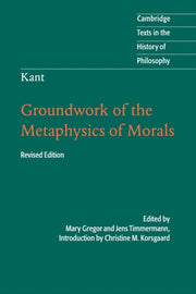 Kant Groundwork Of The Metaphysics Of Mo By Korsgaard, Christine