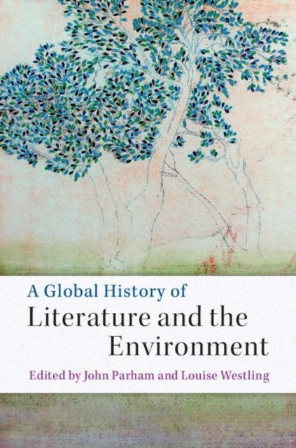A Global History Of Literature And The E By Parham, John