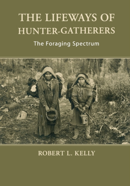 Lifeways Hunter Gatherers 2ed