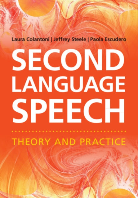 Second Language Speech By Colantoni, Laura