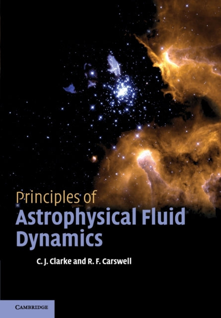 Princ Astrophysical Fluid Dynamics By Clarke  Cathie