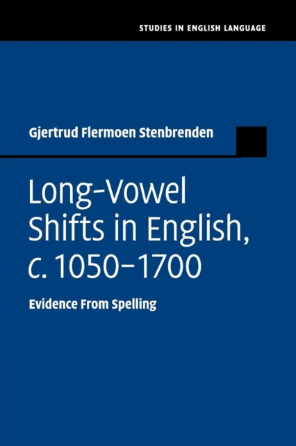Longvowel Shifts In English C 10501700 By Gjertrud Flermoen St