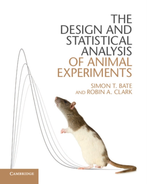 Design & Statistical Analysis Of Animal By Bate, Simon