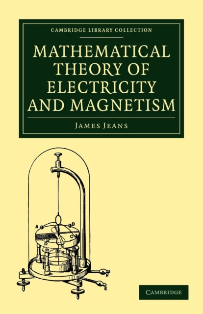 Mathematical Theory Of Electricity & Mag