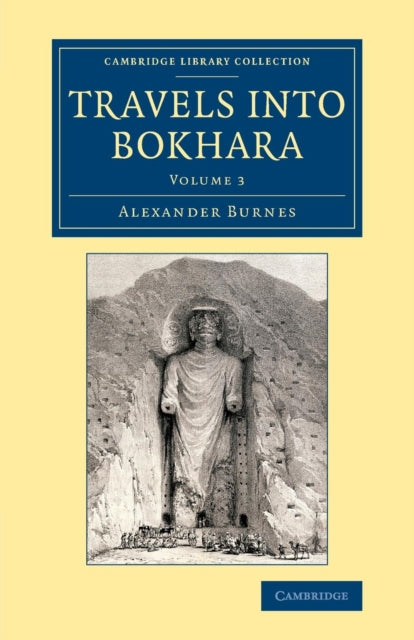 Travels Into Bokhara Vol 3 By Burnes  Alexander