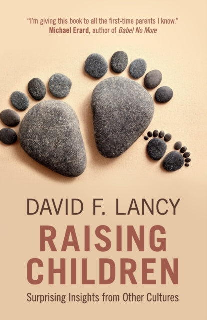 Raising Children By David F. Lancy