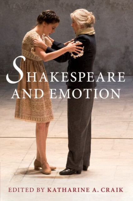 Shakespeare And Emotion By Edited By Katharine