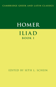 Homer Iliad Book I By Schein, Seth L.