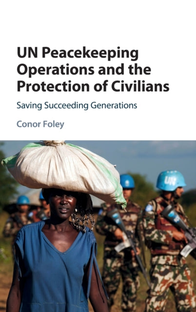 Un Peacekeepng Ops Protection Civil By Foley  Conor