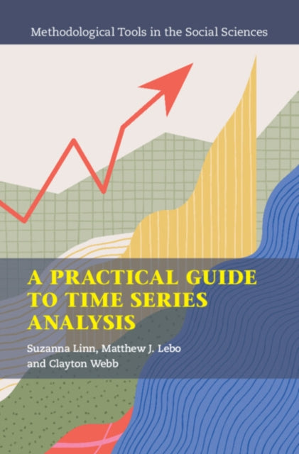 A Practical Guide To Time Series Analysi By Linn, Suzanna