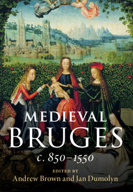Medieval Bruges By Andrew Brown