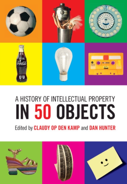 History Of Intellectual Property In 50 O By Claudy Op Den Kamp