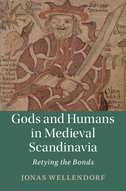 Gods & Humans In Medieval Scandinavia