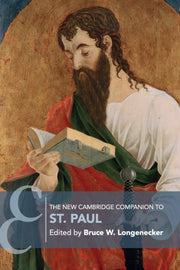 New Cambridge Companion To St Paul By Bruce W. Longenecker