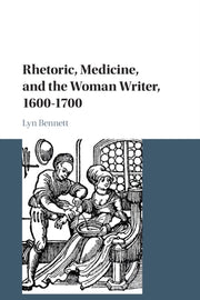 Rhetoric Medicine & The Woman Writer By Bennett, Lyn