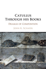 Catullus Through His Books