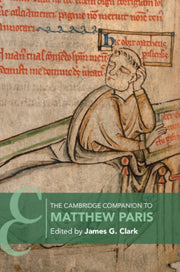 Cambridge Companion To Matthew Paris By Clark, James G.
