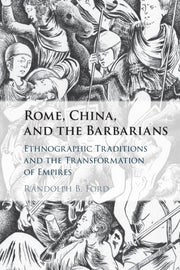 Rome China And The Barbarians