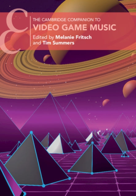 The Cambridge Companion To Video Game Mu By Fritsch, Melanie