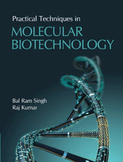 Practical Techniques In Molecular Biotec