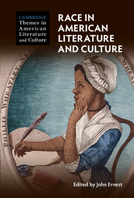 Race In American Literature And Culture By Edited By John Ernes