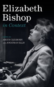 Elizabeth Bishop In Context By Cleghorn, Angus