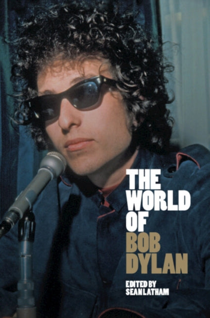 World Of Bob Dylan By Latham, Sean (ed)