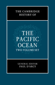 Cambridge History Of The Pacific Ocean 2