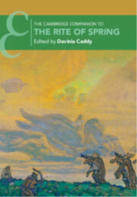 Cambridge Companion To The Rite Of Spri By Caddy, Davinia