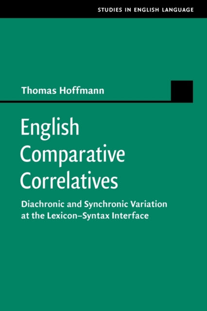 English Comparative Correlatives By Hoffmann  Thomas
