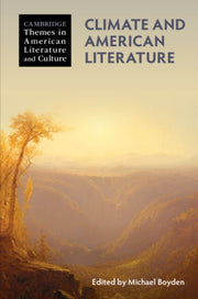 Climate And American Literature By Edited By Michael Bo