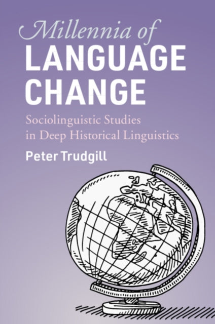 Millennia Of Language Change By Peter Trudgill