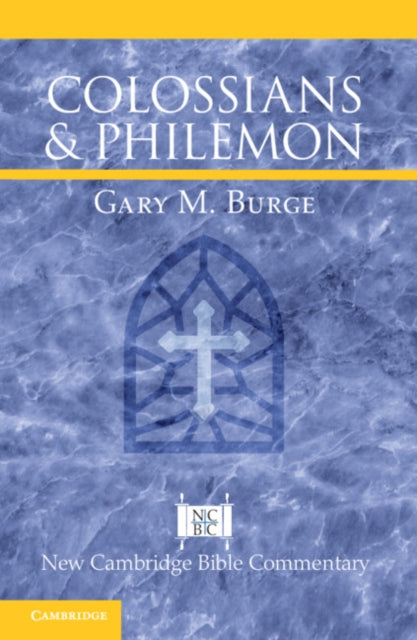 Colossians And Philemon By Burge  Gary M.