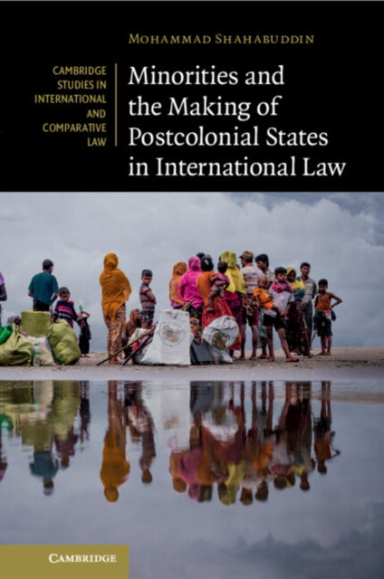 Minorities And The Making Of Postcoloni By Shahabuddin  Mohamma