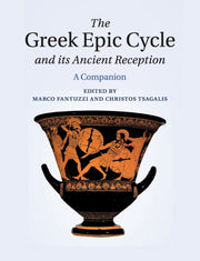 The Greek Epic Cycle And Its Ancient Rec By Fantuzzi, Marco
