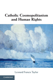 Catholic Cosmopolitanism And Human Righ