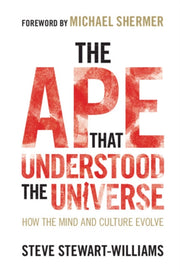 Ape That Understood The Universe