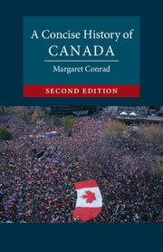 Concise History Of Canada By Conrad, Margaret