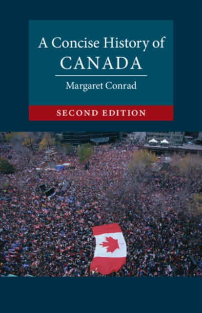 Concise History Of Canada By Conrad, Margaret