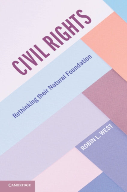 Civil Rights By Robin L. West