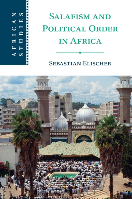 Salafism & Political Order In Africa