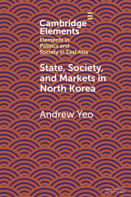 State Society And Markets In North Kor By Yeo  Andrew
