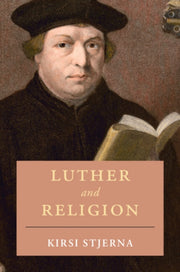 Luther And Religion By Stjerna  Kirsi