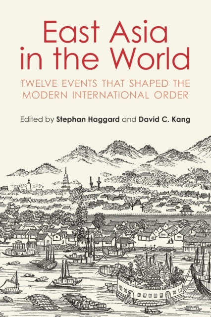 East Asia In The World By Haggard, Stephan