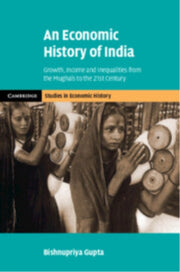 An Economic History Of India By Gupta  Bishnupriya