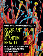 Covariant Loop Quantum Gravity By Rovelli, Carlo