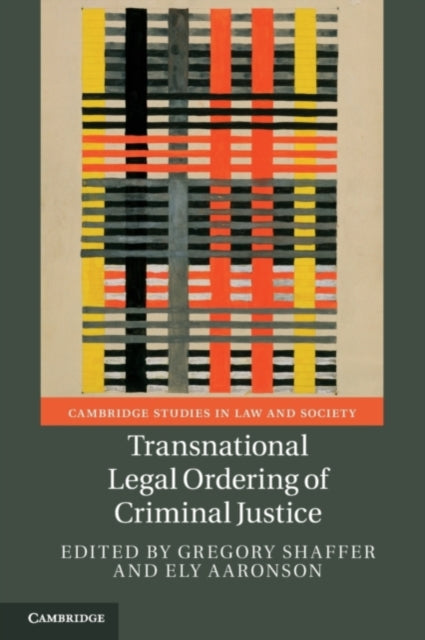 Transnational Legal Ordering Of Criminal