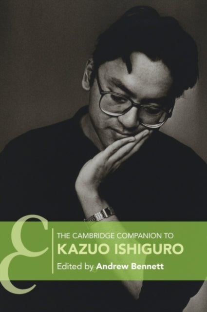 Cambridge Companion To Kazuo Ishiguro By Bennett, Andrew