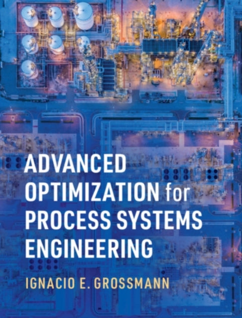 Advanced Optimization For Process System