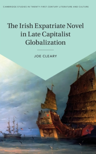 The Irish Expatriate Novel In Late Capi